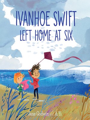 cover image of Ivanhoe Swift Left Home at Six